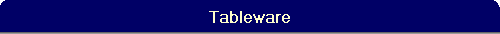 Tableware